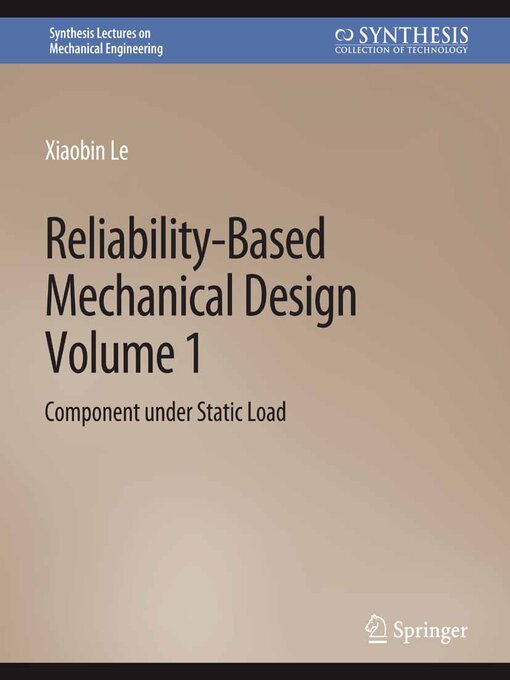Title details for Reliability-Based Mechanical Design, Volume 1 by Xiaobin Le - Available